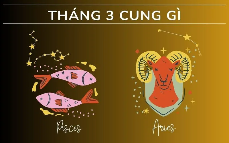 thang 3 cung gi giai ma tinh cach tinh yeu va su nghiep cua ho